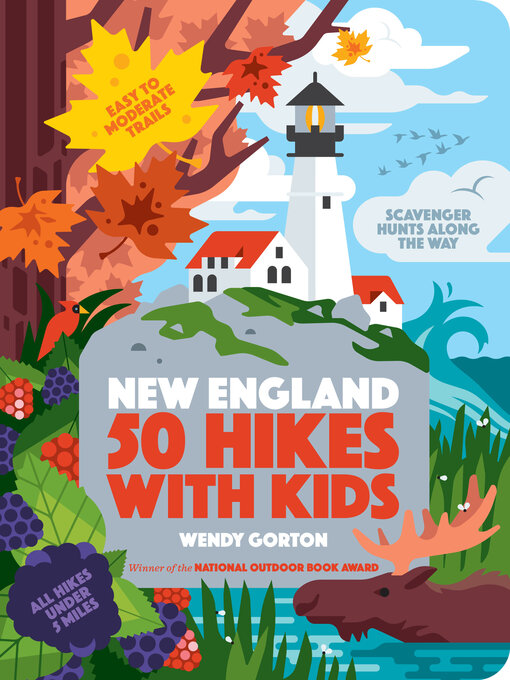 Title details for 50 Hikes with Kids New England by Wendy Gorton - Available